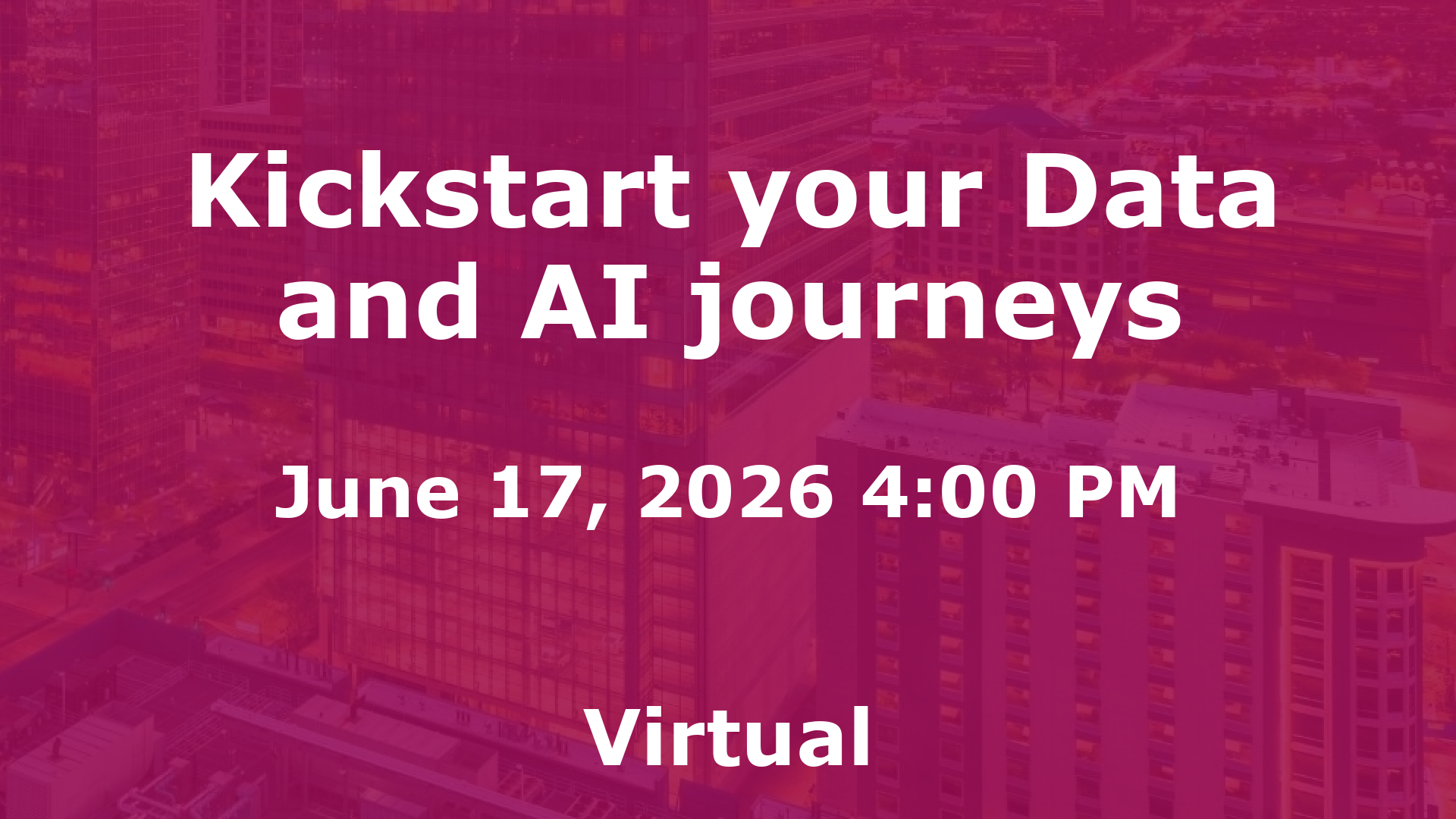 Kickstart your Data and AI journeys event image